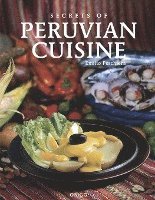 bokomslag Secrets of Peruvian Cuisine