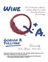 bokomslag Wine Q. & A.: A 2,000-Piece Collection of Trivia Designed to Make Learning about Wine Fun and Easy