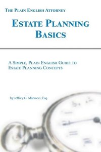 bokomslag Estate Planning Basics: A Simple, Plain English Guide to Estate Planning Concepts