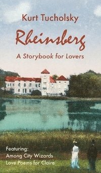 bokomslag Rheinsberg. a Story Book for Lovers (Color Picture Edition)