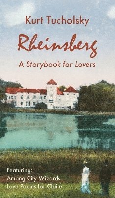 Rheinsberg. a Story Book for Lovers (Color Picture Edition) 1