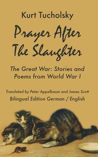 bokomslag Prayer After the Slaughter The Great War