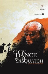 bokomslag Radin, J: Slow Dance with Sasquatch