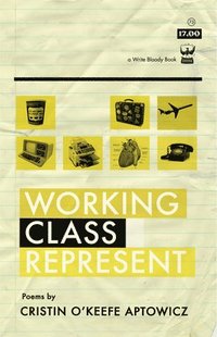 bokomslag Aptowicz, C: Working Class Represent