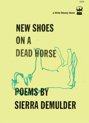 bokomslag New Shoes on a Dead Horse