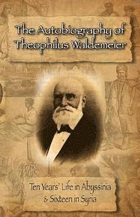 bokomslag The Autobiography of Theophilus Waldemeier