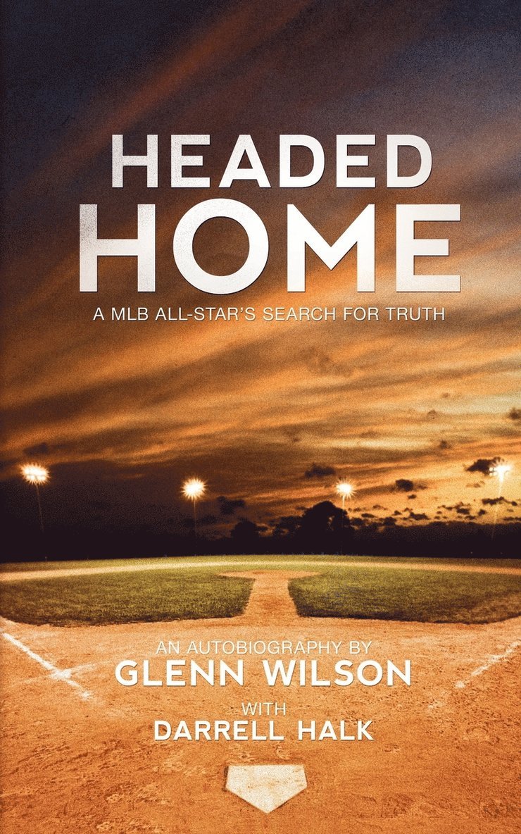 Glenn Wilson, Darrell Halk - Headed Home, Häftad