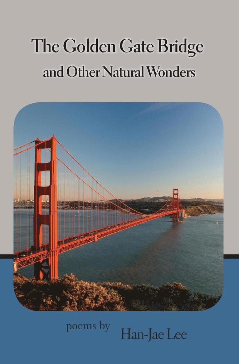 The Golden Gate Bridge and Other Natural Wonders 1