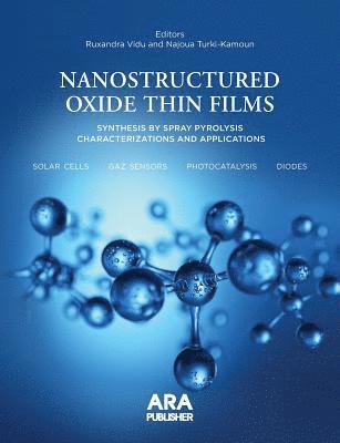 Nanostructured Oxide Thin Films Synthesized by Spray Pyrolysis.: Characterizations and Applications 1