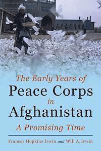 bokomslag The Early Years of Peace Corps in Afghanistan: A Promising Time