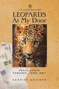 bokomslag Leopards at My Door: Peace Corps, Tanzania, 1966-1967