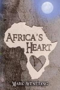 bokomslag Africa's Heart: The Journey Ends in Kansas