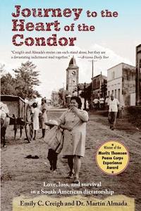 bokomslag Journey to the Heart of the Condor: Love, Loss, and Survival in a South American Dictatorship