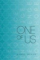 Sandi L. Giver - One of Us: Sex, Violence, Injustice. Resilience, Love, Hope, Häftad