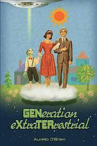 bokomslag GENeration eXtraTERrestrial