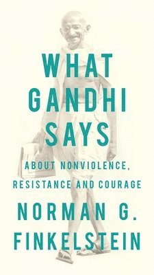 What Gandhi Says