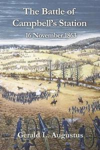bokomslag The Battle of Campbell's Station: 16 November 1863
