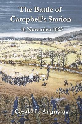 The Battle of Campbell's Station: 16 November 1863 1