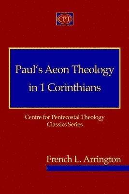 Paul's Aeon Theology in 1 Corinthians 1