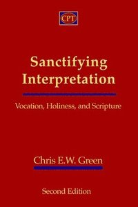bokomslag Sanctifying Interpretation