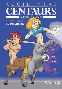 bokomslag Accidental Centaurs Year One Volume 1