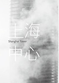 bokomslag Shanghai Tower
