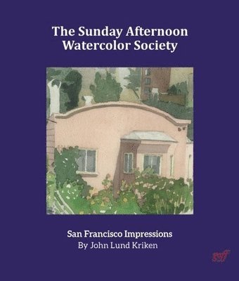 John Lund Kriken - SUNDAY AFTERNOON WATERCOLOR SO, Inbunden