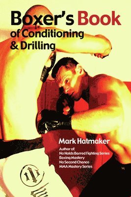 bokomslag Boxer's Book of Conditioning & Drilling