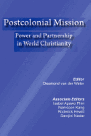 bokomslag Postcolonial Mission: Power and Partnership in World Christianity