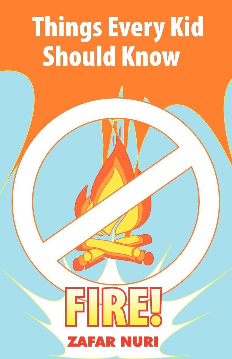 Zafar Nuri - Things Every Kid Should Know-Fire!, Häftad
