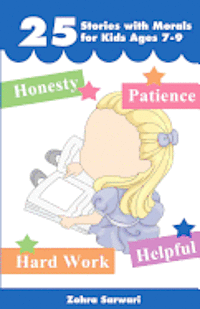 bokomslag 25 Stories with Moral for Kids Ages 7-9 -"Short Stories with Great Morals"- Buy It Now!