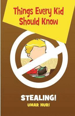 Umar Nuri - Things Every Kid Should Know-Stealing, Häftad