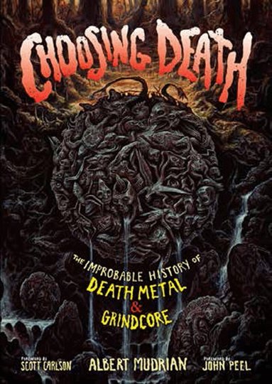 Albert Mudrian - Choosing Death, Häftad