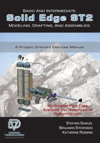 bokomslag Basic and Intermediate Solid Edge ST2 Modeling, Drafting and Assemblies
