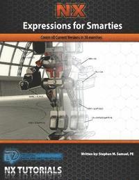 bokomslag Expressions for Smarties in NX: Covers all current NX releases