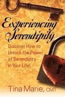 bokomslag Experiencing Serendipity: Discover How to Unlock the Power of Serendipity in Your Life