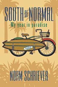 bokomslag South of Normal: My Year in Paradise