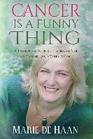 Marie De Haan - Cancer Is a Funny Thing: A Humorous Look at the Bright Side of Cancer... and There Is One, Häftad. Tillgänglighet: Lägg i varukorg
