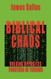 bokomslag Biblical Chaos