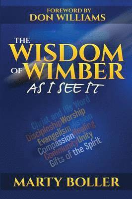 The Wisdom of Wimber 1