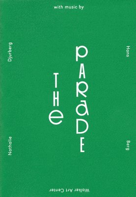 Parade: Nathalie Djurberg with Music by Hans Berg
