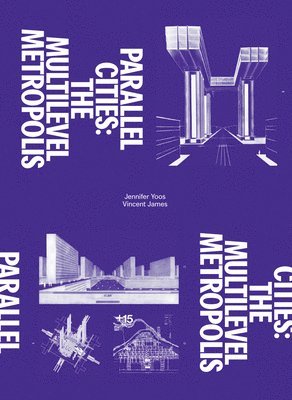 Andrew Blauvelt - Parallel Cities, Häftad