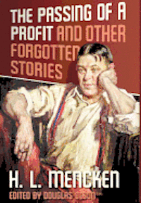 The Passing of a Profit and Other Forgotten Stories 1