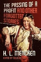 The Passing of a Profit and Other Forgotten Stories 1