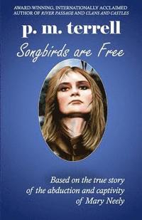 bokomslag Songbirds are Free: 2nd Edition