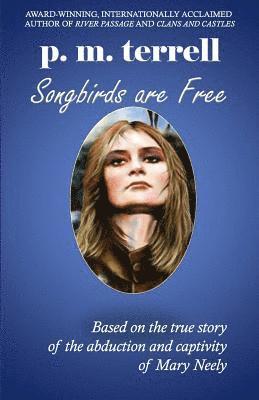 Songbirds are Free: 2nd Edition 1