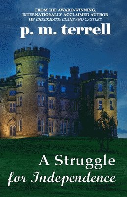 P. M. Terrell - A Struggle for Independence, Häftad
