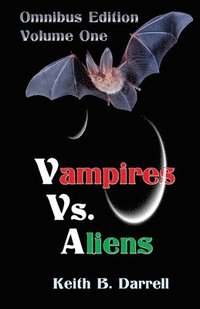 bokomslag Vampires vs. Aliens, Omnibus Edition