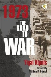 bokomslag 1973: The Road to War