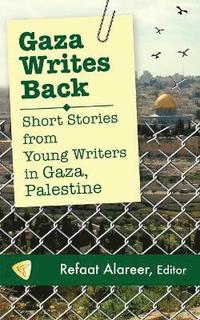 bokomslag Gaza Writes Back